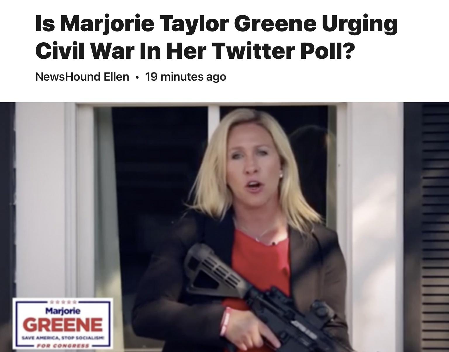 Marjorie Taylor Greene (Q, SEDITION) would possibly perchance furthermore properly be ￼the worst girl alive